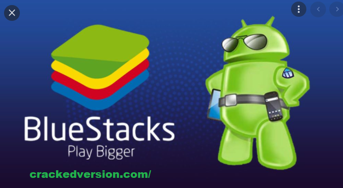 BlueStacks Crack