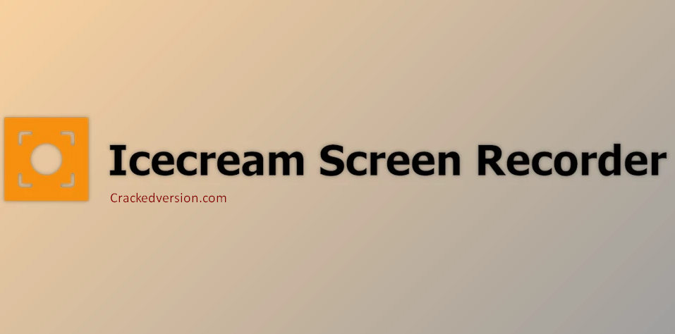 IceCream Screen Recorder Crack